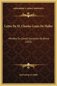 Lettre De M. Charles-Louis De Haller