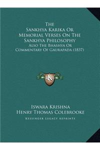 The Sankhya Karika Or Memorial Verses On The Sankhya Philosophy