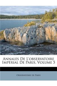 Annales De L'observatoire Impérial De Paris, Volume 5