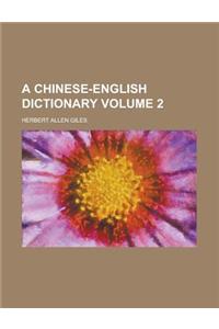 A Chinese-English Dictionary Volume 2