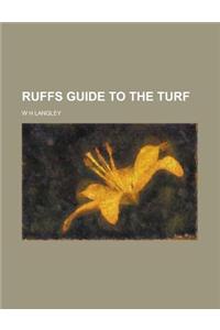 Ruffs Guide to the Turf