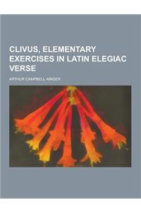 Clivus, Elementary Exercises in Latin Elegiac Verse