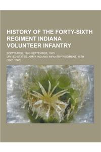 History of the Forty-Sixth Regiment Indiana Volunteer Infantry; September, 1861-September, 1865