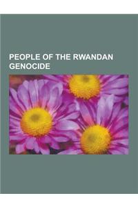 People of the Rwandan Genocide