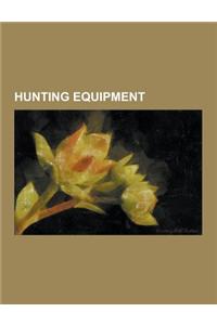 Hunting Equipment