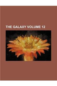 The Galaxy Volume 12
