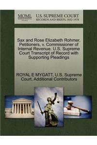 Sax and Rose Elizabeth Rohmer, Petitioners, V. Commissioner of Internal Revenue. U.S. Supreme Court Transcript of Record with Supporting Pleadings