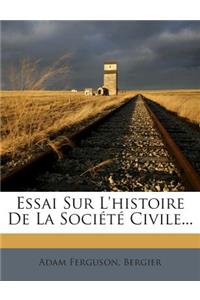 Essai Sur L'histoire De La Société Civile...