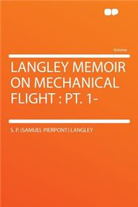 Langley Memoir on Mechanical Flight
