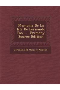 Memoria de La Isla de Fernando Poo... - Primary Source Edition