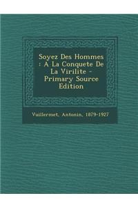 Soyez Des Hommes