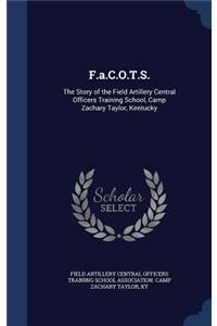 F.a.C.O.T.S.