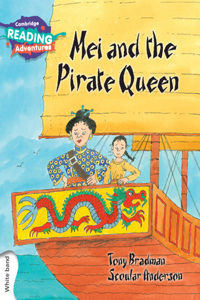 Cambridge Reading Adventures Mei and the Pirate Queen White Band