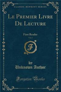 Le Premier Livre de Lecture, Vol. 2