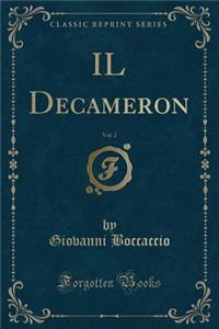 Il Decameron, Vol. 2 (Classic Reprint)