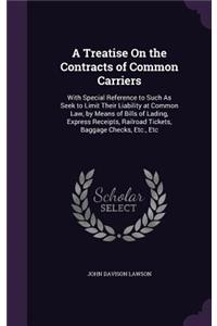 A Treatise on the Contracts of Common Carriers