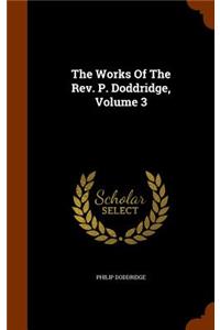 Works Of The Rev. P. Doddridge, Volume 3