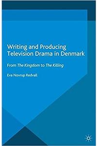Writing and Producing Television Drama in Denmark