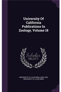 University of California Publications in Zoology, Volume 18