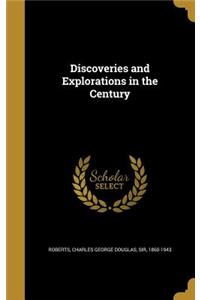 Discoveries and Explorations in the Century