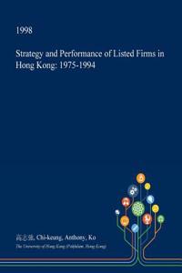 Strategy and Performance of Listed Firms in Hong Kong