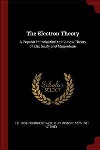 The Electron Theory