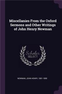 Miscellanies from the Oxford Sermons and Other Writings of John Henry Newman