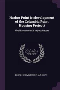 Harbor Point (Redevelopment of the Columbia Point Housing Project)