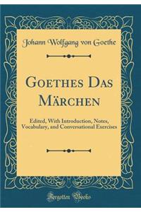 Goethes Das Märchen