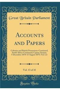 Accounts and Papers, Vol. 13 of 41