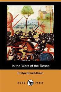 In the Wars of the Roses (Dodo Press)