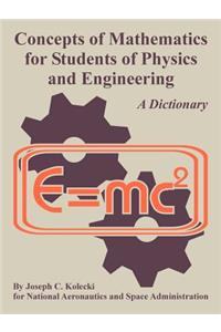 Concepts of Mathematics for Students of Physics and Engineering