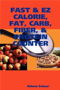 Fast & Ez Calorie, Fat, Carb, Fiber, & Protein Counter