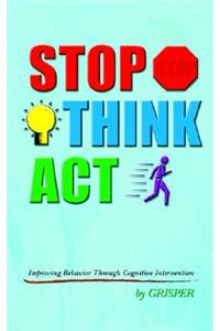 Stop Think ACT