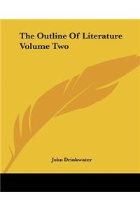 The Outline of Literature Volume Two