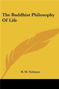 Buddhist Philosophy Of Life