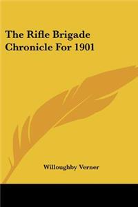 The Rifle Brigade Chronicle For 1901