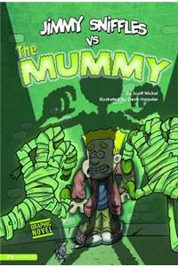 Jimmy Sniffles Vs the Mummy: Jimmy Sniffles