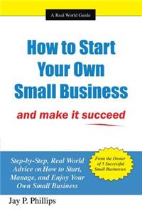 How to Start Your Own Small Business