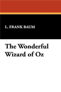 The Wonderful Wizard of Oz