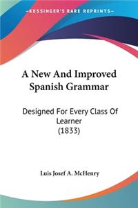New And Improved Spanish Grammar