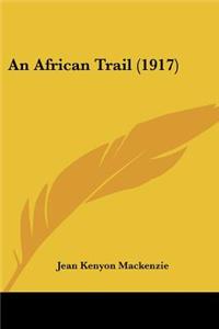 African Trail (1917)