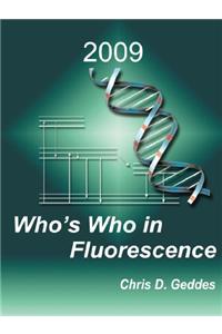 Who's Who in Fluorescence 2009