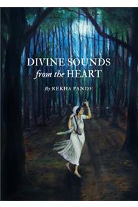 Divine Sounds from the Heartâ 
