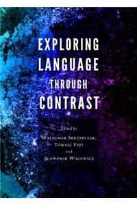 Exploring Language Through Contrast