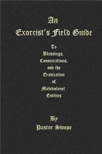 Exorcist's Field Guide