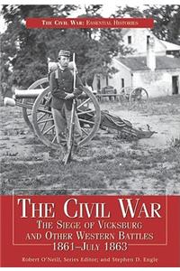 Civil War Siege of Vicksburg & Other Western Battles, 1861-July 1863