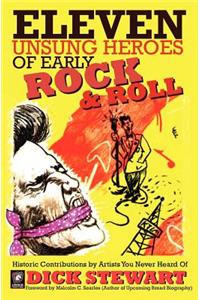Eleven Unsung Heroes of Early Rock and Roll