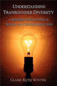 Understanding Transgender Diversity