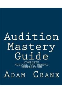 Audition Mastery Guide